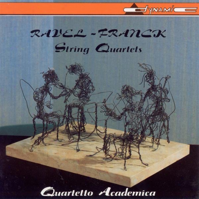 Ravel, M.: String Quarrtet / Franck, C.: String Quartet (academica File Quartet)