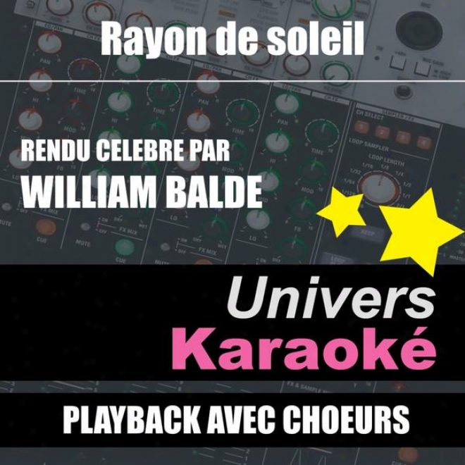 Rauon De Soleil (rendu Clbre Par William Bald) [version Karaok Avec Choeurs] - Single