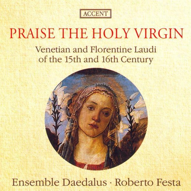 Razzi, G.: O Vergin Santa Non M'abbandonare / Gardano, A.: Stava A Pie De La Croce (praise The Holy Virgin) (ensemble Daedalu)