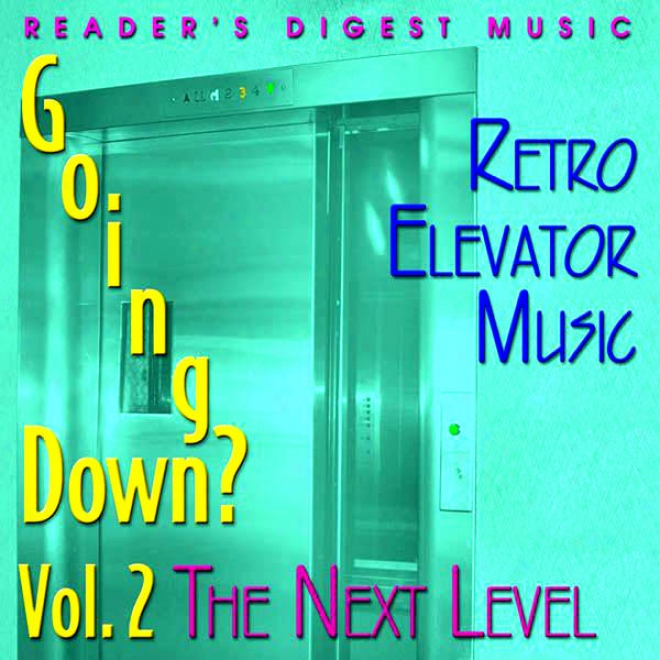 Readr's Digest Mysic: Going Down? Volume 2: The Next Level (retro Elevator Music)