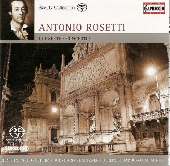 Rosetti, A.: Piano Concerto In G Major /O boe Concerto In F Major / Horn Concerto In E Flat Major (schornsheim, Glaetzner, Joy)