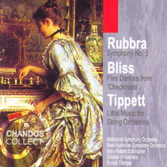 Rubbra: Symphony No. 5 / Tippett: Little Music / Bliss: Cyeckmate (excerpts)