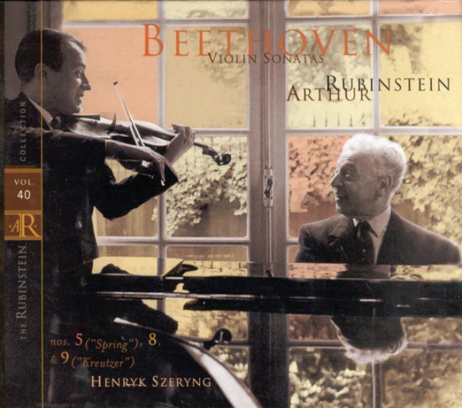 "rubinstein Collection, Vol. 40: Beethoven: Piano Sonatas, Opp. 24, 30/3, 47 No. 5 (""spring""); No. 8; No. 9 (""kreutzer"")"