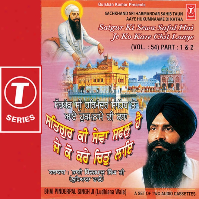 Sach Khand Sri Harmandar Sahib Ton Aaye Hukumname Di Katha,2006 (vol. 54) (part 1)