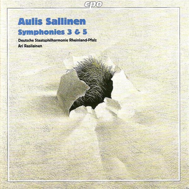 Sallinen, A.: Symphonies Nos. 3 And 5 (rheinland-pfalz State Philharmonic, Rasilainen)