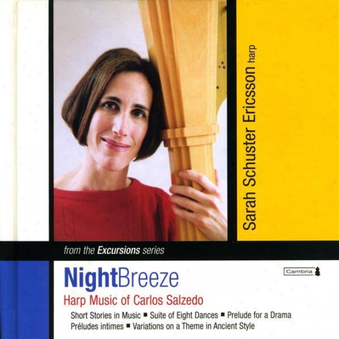 Salzedo, C.: Short Stories In Melody / Suite Of 8 Dances / Variations On A Theme In Ancient Style / Preludes Intimes (night Bree2e)