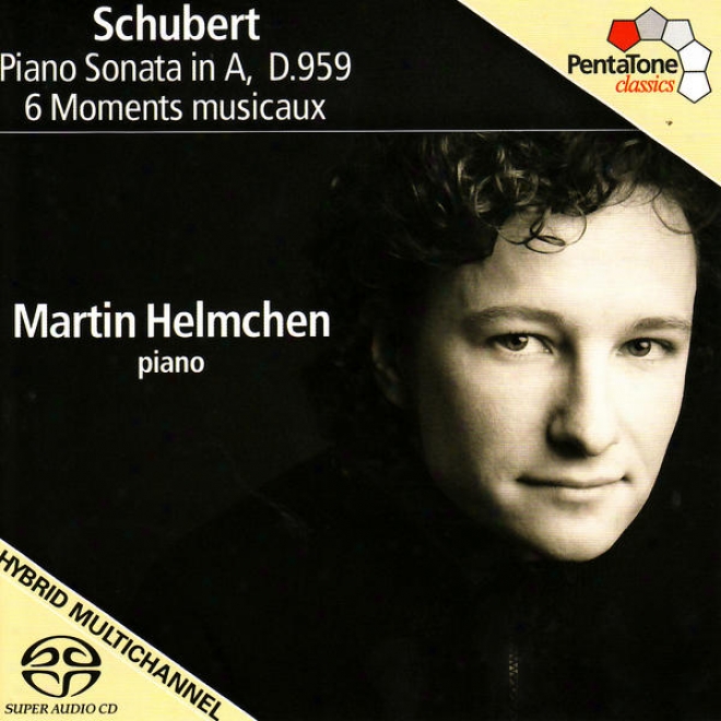 Schubert, F.: Piano Sonata No. 20, D. 959 / 6 Moments Musicaux, D. 780 (m. Helmchen)