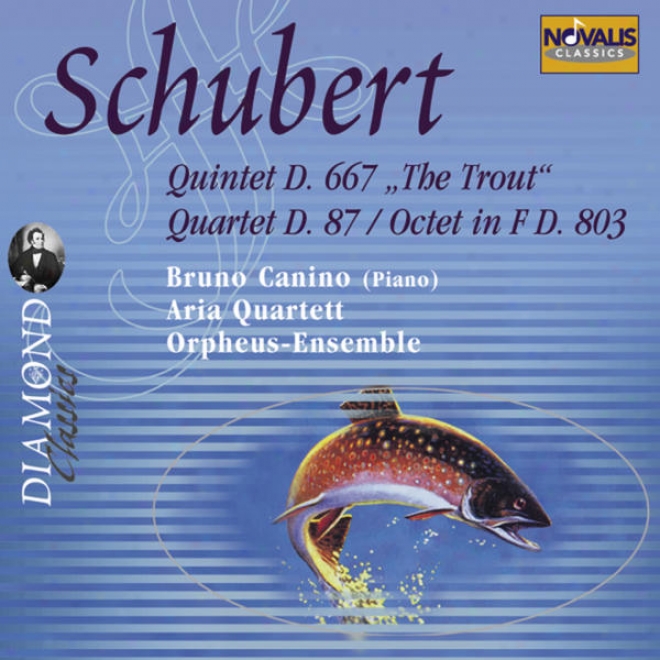 Schubert: Quintet D.667 Op. 114 The Trout, Quartet No. 10 D.87 Op. 125.1, Octet In F D.803 Op. 166