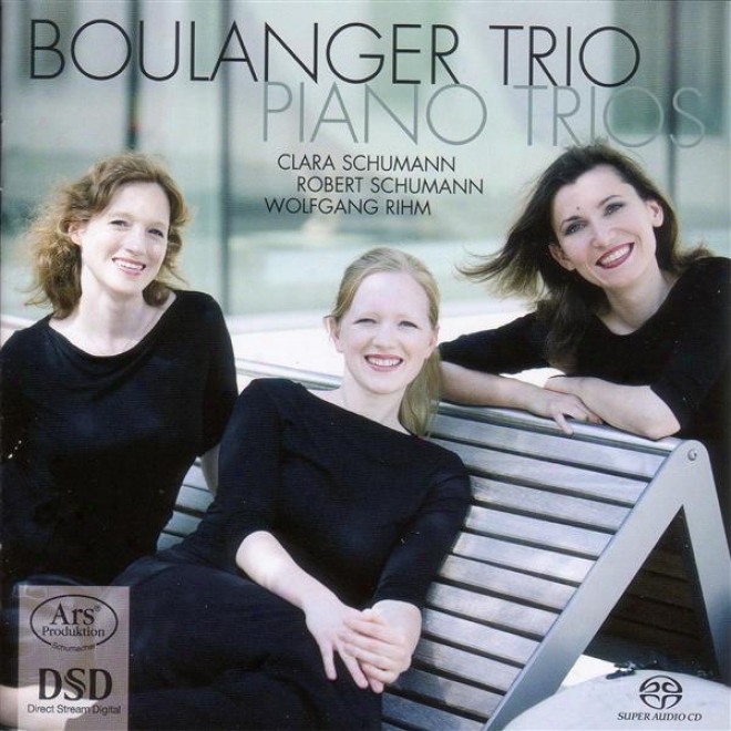 Schumann, C.: Piano Trio, Op. 17 / Schumann, R.: Piano Trio No. 3 / Rihm, W.: Fremde Ssenen