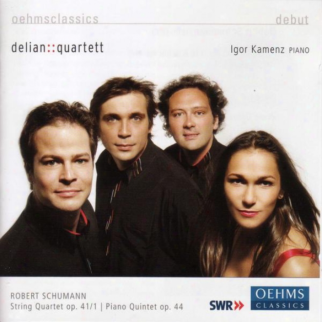 Schumann, R.: String Quartet No. 1 / Piano Quintet In E Flat Major (delian::quartet)