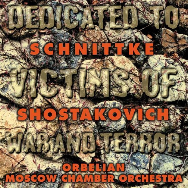 Shostakovjch, D.: Chamber Symphony / Schnittke, A.: Piano Concerto (moscow Chamber Orchestra, Orbelian)