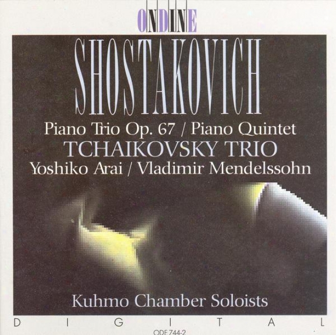 Shostakovich, D.: Piano Trio No. 2 / Piano Quintet, Op. 57 (tchaikovsky Trio)