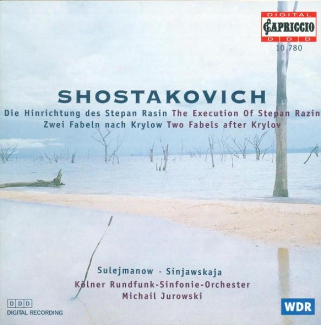 Shostakovich, D.: Suite From Katerina Izmailova / 2 Fables Of Krilov / The Execution Of Stepan Razin (jurowski)