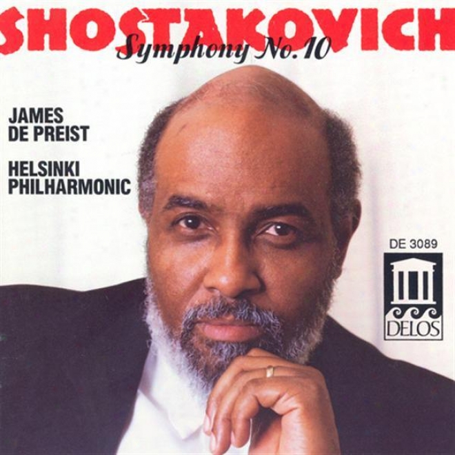 Shostakovich, D.: Symphony No. 10 / Convivial Overture (helsinki Philharmonic Orchestra, Depreist)