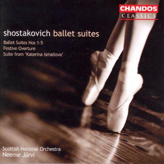 Shostakovicj: Suite From Katerina Izmailova / Ballet Suites Nos. 1-5 / Festive Overture