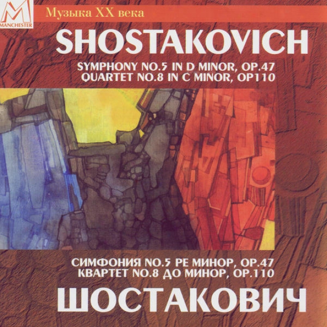 Shostakovich: Symphony No. 5 In D Minor, Op. 47 & Quartet No. 8 In C Less, Op. 110