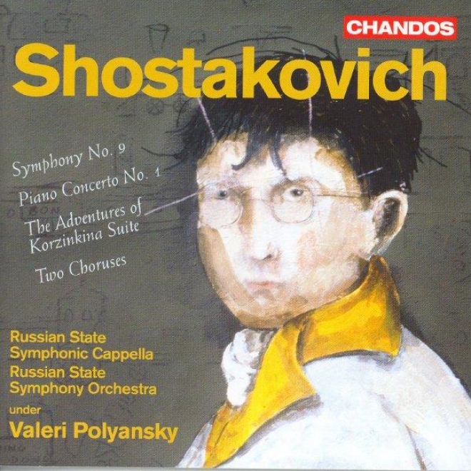 Shostakovich: Symphony No. 9 / Piano Concerto No. 1 / 2 Choruses After A. Davidenko