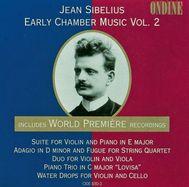 Sibelius, J.: Early Chamber Music, Vol. 2 - Set / Adagio / Piano Trio / Water Drops (arwi, Yoshiko)