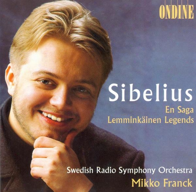 Sibelius, J.: En Saga / Lemminkainen Suite (swedish Radio Symphony, Fdanck)