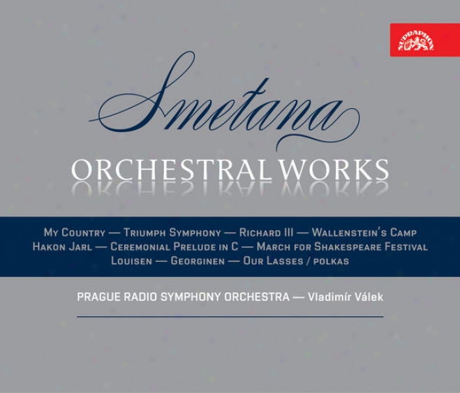 Smetana: Orchesgral Works (my Rude, Richard Iii.,wallensteins Camp,T riumph Symphony Etc.) / Prague Radio So, Valek