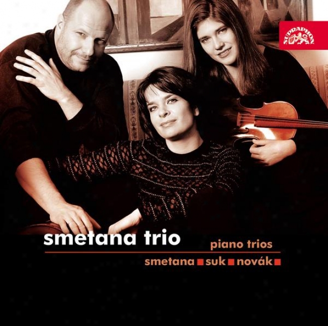 "smetana : Trio In G Minor, Suk : Trio In C Minor,elegy, Novak : Trio ""una Ballata"