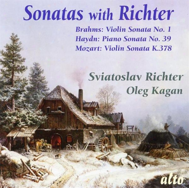 Sonatas With Richter: Mozart Violin K. 378, Haydn Piano No. 39, Brahms Violin No. 1