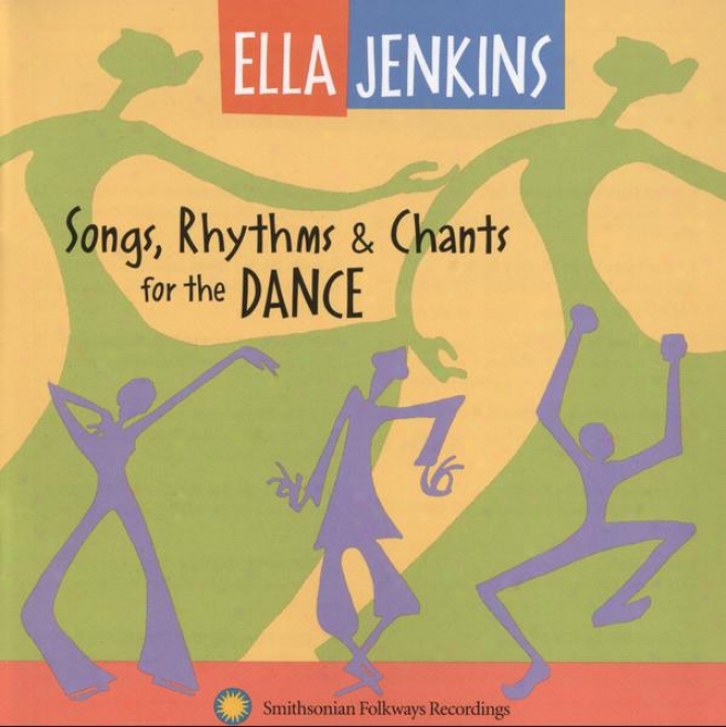 "song Rhythms And Chants For The Dandle With Ell aJenkins; Interviews With ""dance People"