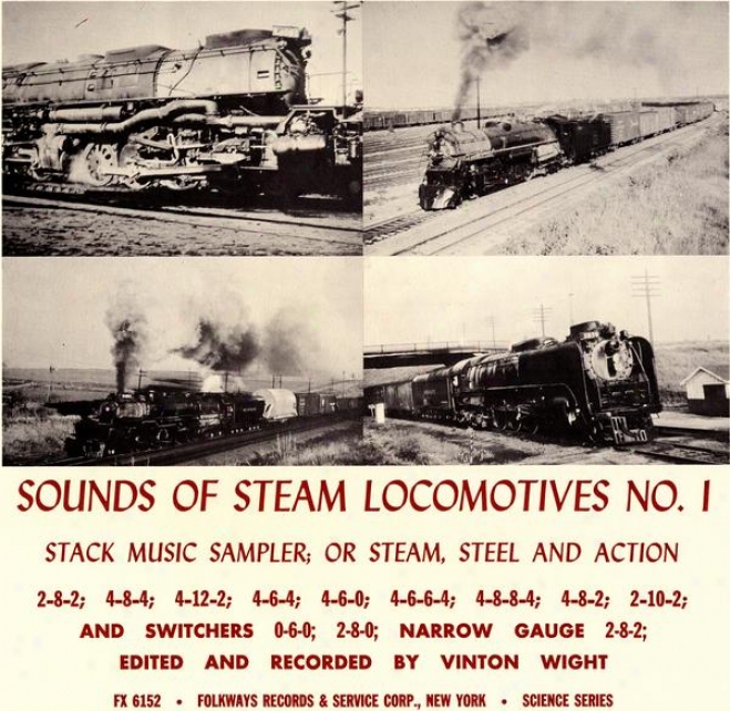 Sounds Of Steam Locomotives, No. 1: Stack Melody Sampler; Or Mist, Steel And Action