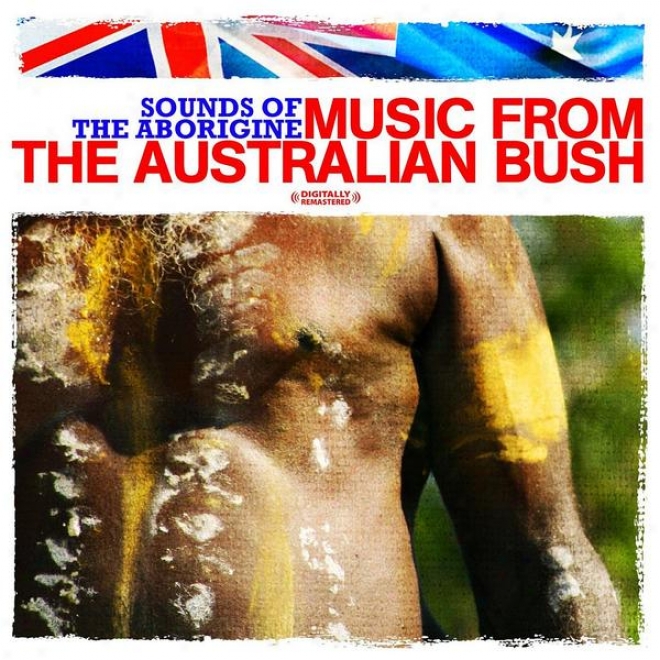 Soynds Of The Aborigine - Music From The Australian Bush (digitally Remastered)