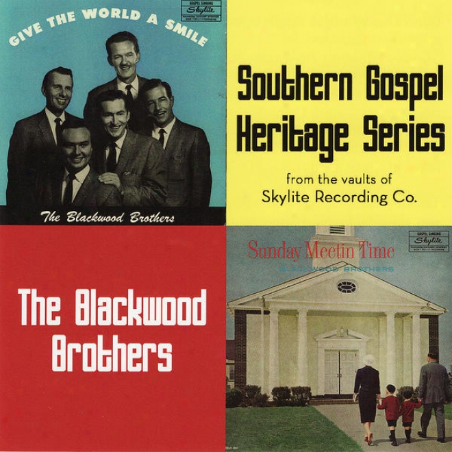 Southern Gospe lHeritage Series - Give The Wofld A Smile / The Lord's day Meetin' Time