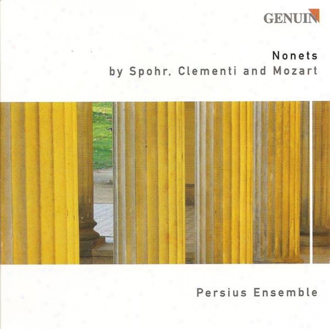 Spohr, L.: Nonet, Op. 31 / Clementi, M.: Nonetto, Woo 30-31 / Mozart, W.a.: Symphony No. 35 (arr. For Cavity Ensemble) (persius E