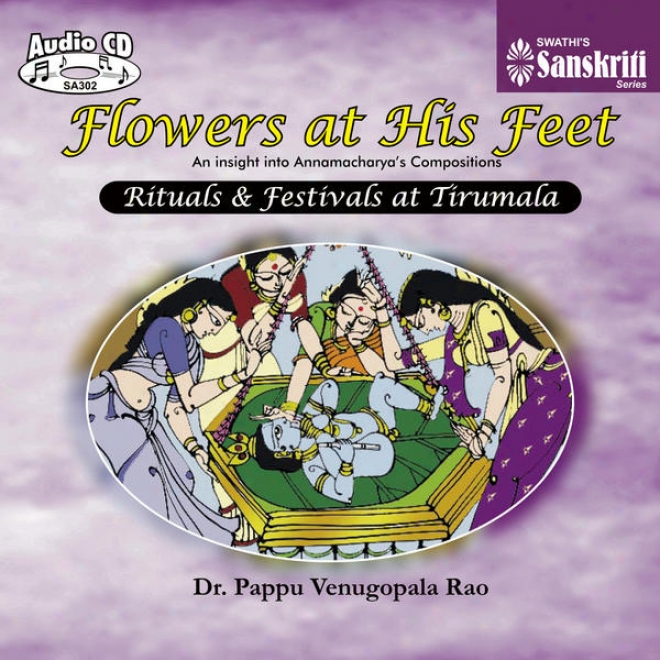 Sri Balaji - Flowers At His Feet - Rituals & Festivals At Tirumala  - Dr. Pappu Venugopala Rao