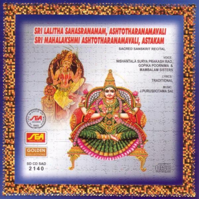 Sri Lalitha Sahasaranam, Ashtotharanamavali, Sri Mahalakshmi Ashtotharanamavali, Astakam