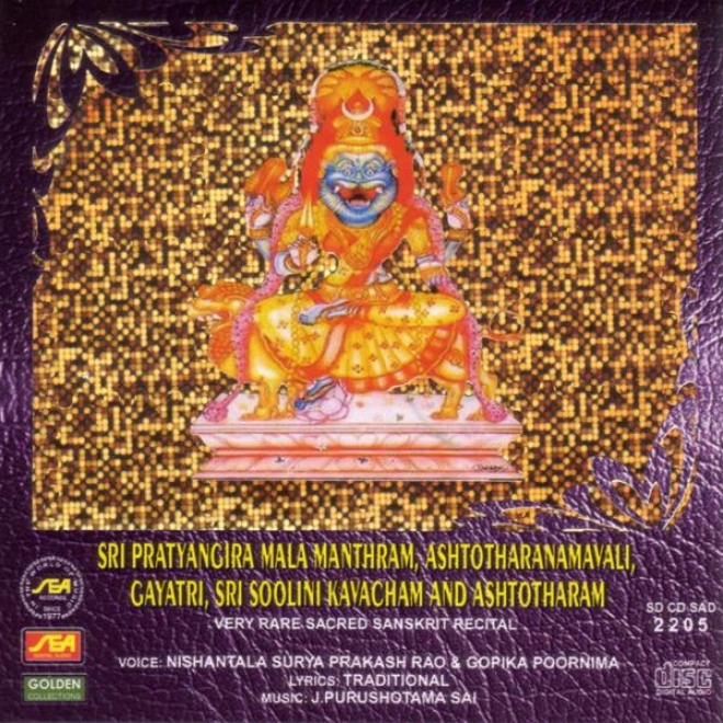Sri Pratyangira Mala Manthram, Ashtotharanamavali, Gayatri, Sri Soolibi Kavacham And Ashtotharam