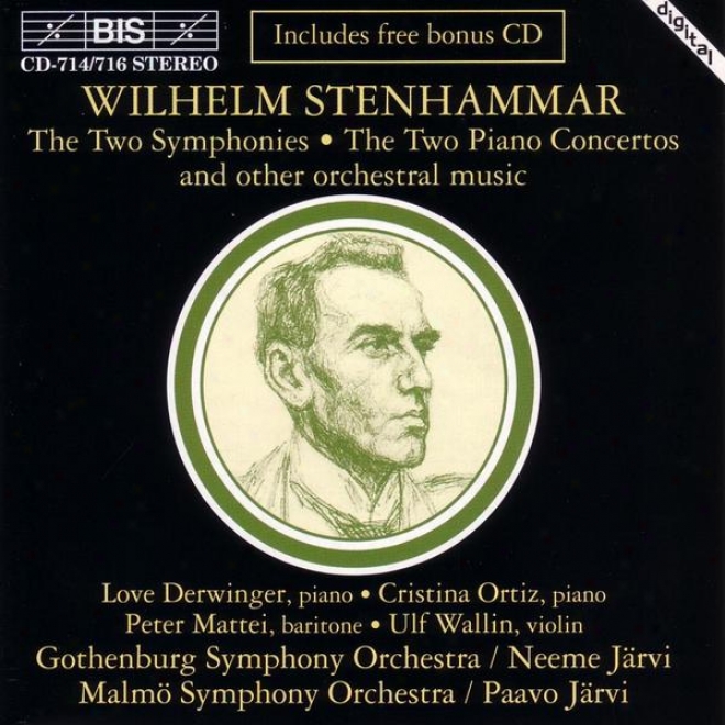 Stenhammar: Symphonoes Nos. 1 And 2 / Paino Concertos Nos. 1 And 2 / Orchestral Music