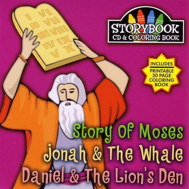 Story Book Cd & Coloring Book: Stroy Of Moses, Jona & The Whale, Daniell & T