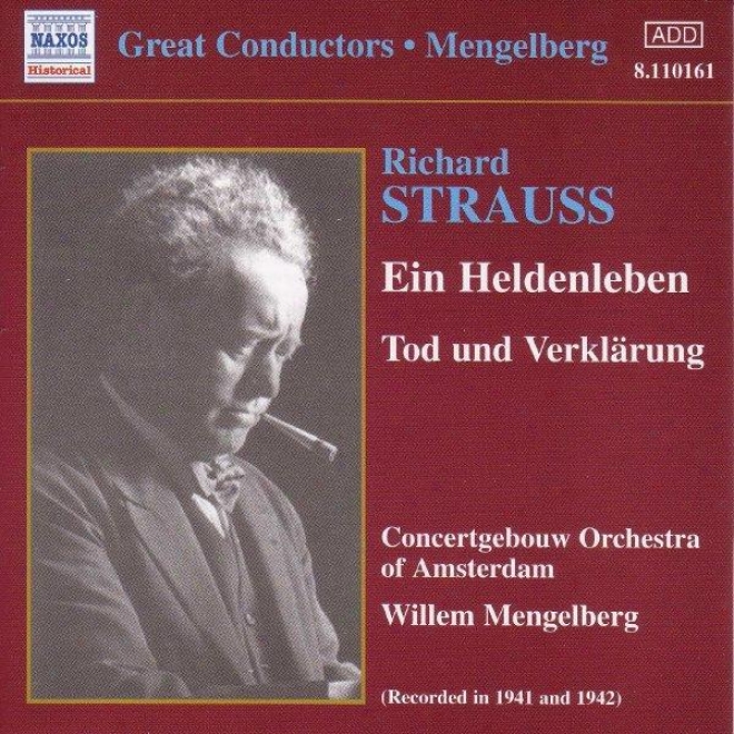 Strauss, R:. Heldenleben (ein) / Tod Und Verklarung (mengelberg) (1941-1942)