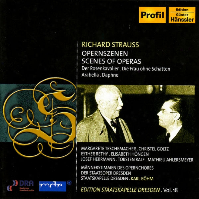 Strauss, R.: Opera Scenes From Arabeella, Der Rosenkavalier, Die Frau Ohne Schatten, And Daphne