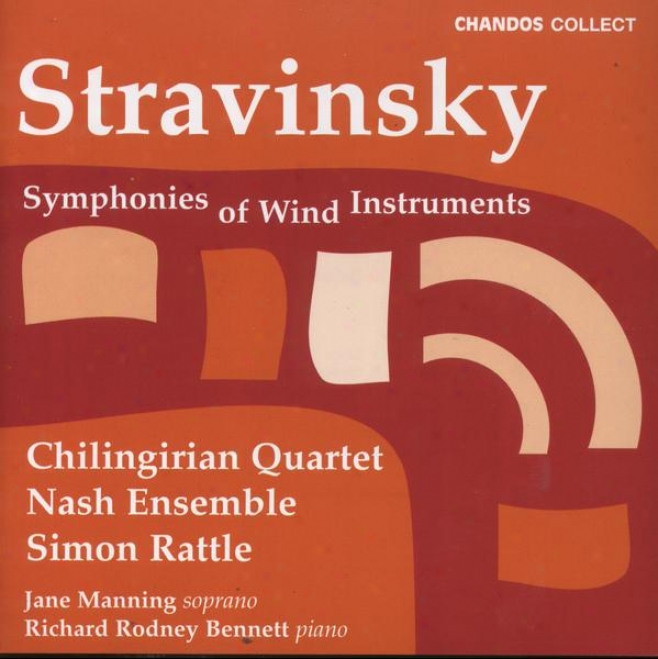 Stravinsky:  Symphonies Of Wind Instruments; 3 Pieces For String Quartet; 3 Japanese Lyrics; 2 Poems Of Balmon