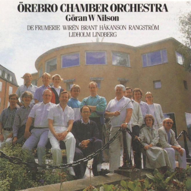 Swedish Melody For Chamber Orchstra: De Frumerie, Wirn, Brant, Hkanson, Rangstrm, Lidholm, Lindberg