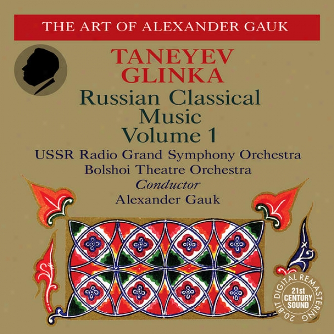 Taneyev: Symphony No. 4, Oresteia - Glinka: Memorial Of Friendship,T he Patriotic Song