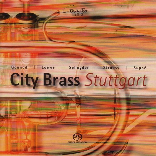 Tarkman, A.: My Faair Lady / A Cross Section Of The Opera Faust / Schnyder, D.: Cubac (stuttgart City Brass)