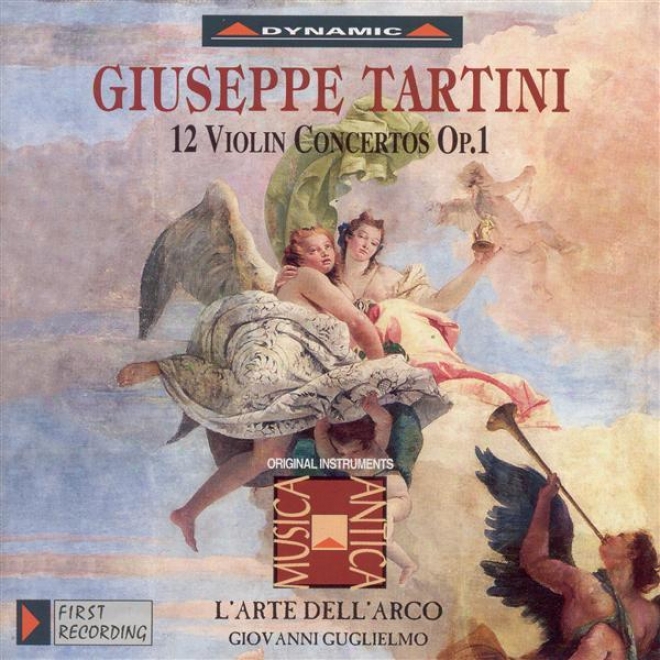 Tartini, G.: Fiddle Concertos, Vol.  1 (l'arte Dell'arco) - 12 Violin Concertos, Op. 1