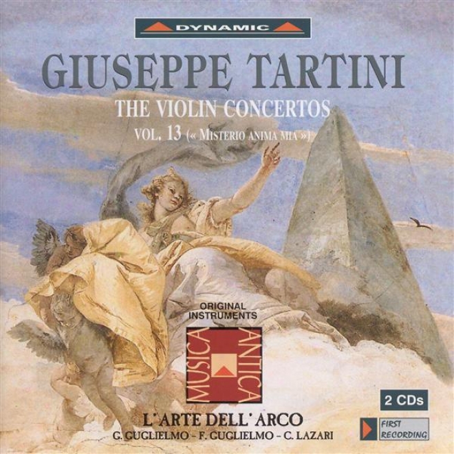 Tartini, G.: Fiddle Concertos, Vol. 13 (l'arte Dell'arco) - D. 26, 39, 50, 67, 84, 99, 101, 105