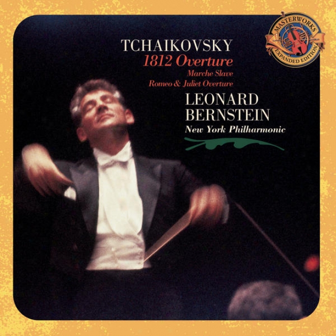 Tchaikovsky: 1812 Overture; Marche Slave; Romeo Adn Juliet; Capriccio Italien; Hamlet [expanded Edition]