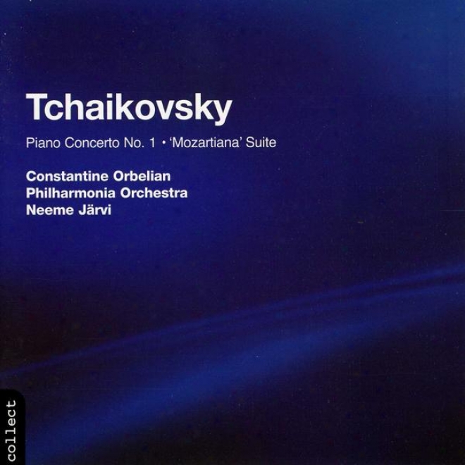 Tchaikovsky:  Concerto No. 1 In the place of Piano And Orchestra In Bb Minor, Op 23; Suite No. 4 In G Major Op. 61