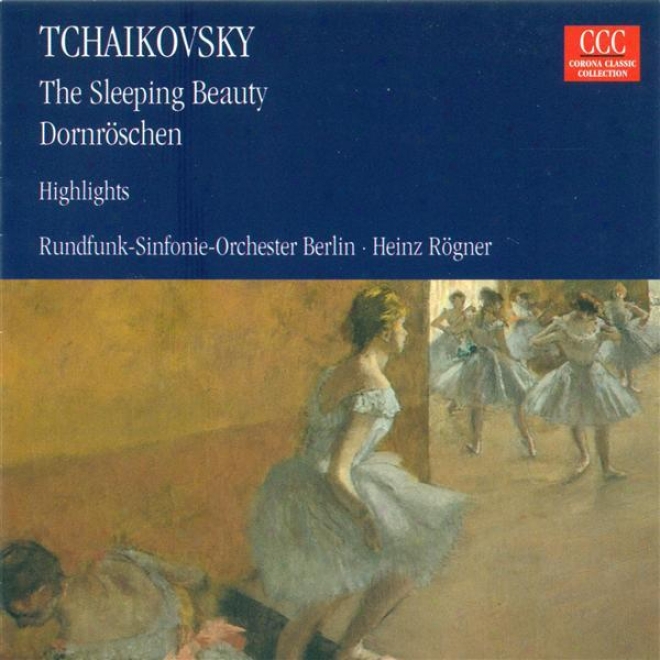 Tchaikovsky, P.i.: Sleeping Beauty (the) [ballet] (highlights) (berlin Radio Symphony, Rogner)