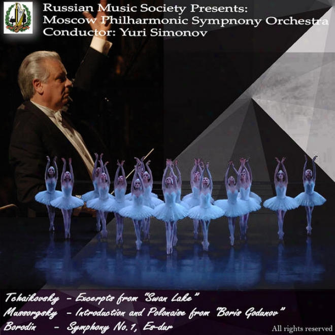 Tchaikovsky - Swan Lake; Mussorgsky - Boris Godunov; Borodin - Symphony No. 1 In E Flat