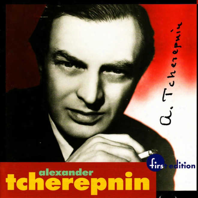 Tcherepnin: Piano Concerti No.2 Opus 22; Symphony No.2 Opus 77, Suite For Orchestra Op.87