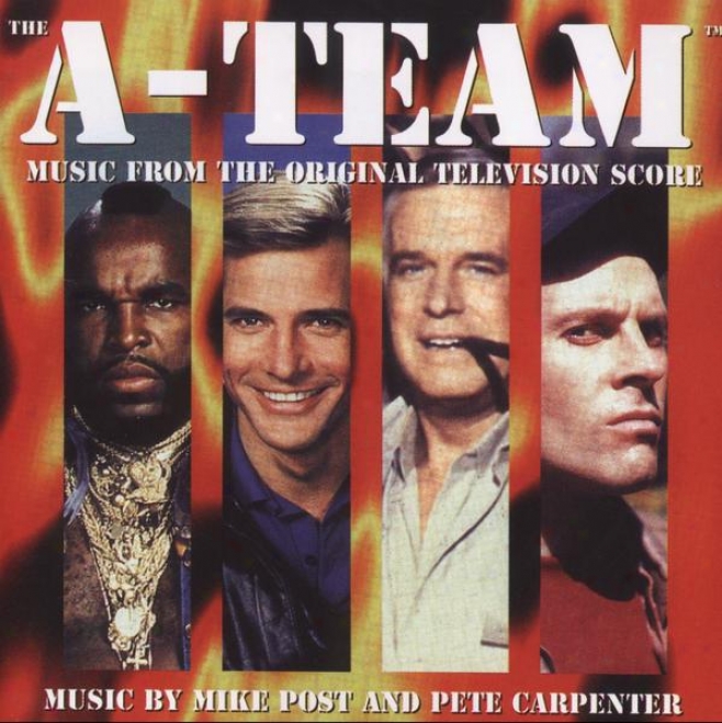 The 'a' Team - Music From The Original Television Score -  Performed By Mike Post, Pete Carpenter & The Daniel Caine Orchestra